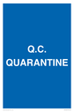 quarantine--quality-assurance-sign~